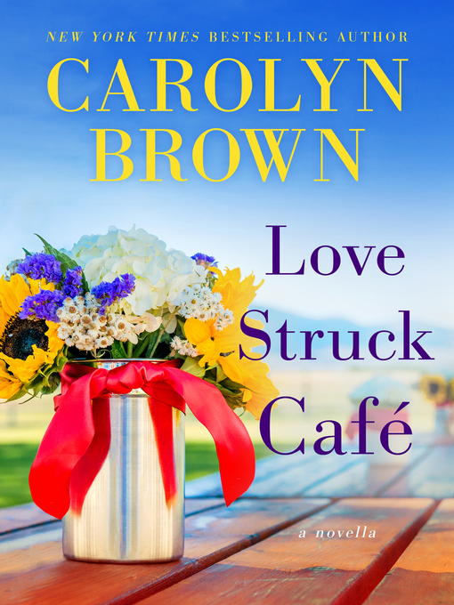 Title details for Love Struck Café by Carolyn Brown - Wait list